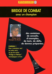 Bridge de combat avec un champion: Bridgissimo, tome 2