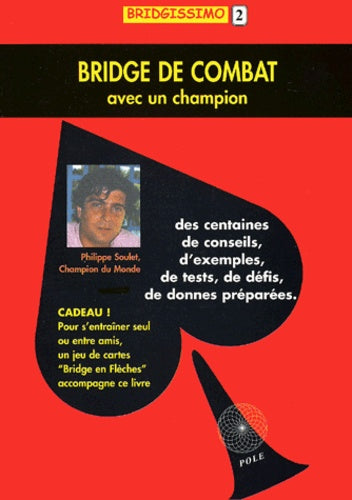 Bridge de combat avec un champion: Bridgissimo, tome 2