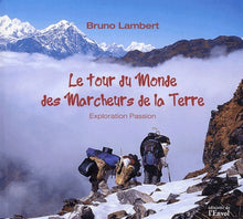 Le tour du monde des marcheurs de la terre