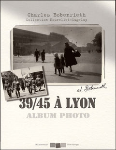 39-45 à Lyon - album photo
