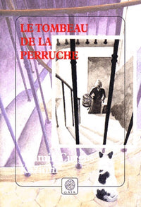 Le tombeau de la perruche