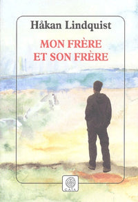 Mon frère et son frère
