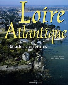 Loire-Atlantique: Balades aériennes