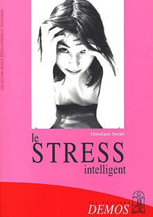 Le stress intelligent