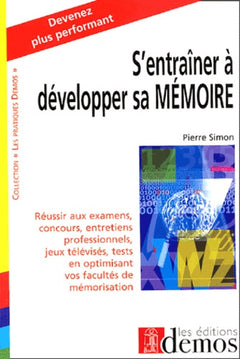S'entraîner à développer sa mémoire