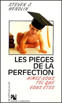 Les pièges de la perfection