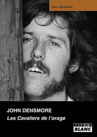JOHN DENSMORE Les cavaliers de l'orage