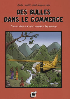 Des bulles dans le commerce: 5 Histoires sur le commerce équitable