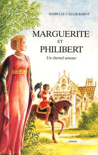 Marguerite et Philibert: Un éternel amour
