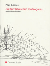 J'ai fait beaucoup d'aéroports