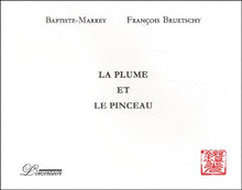 Plume et le pinceau