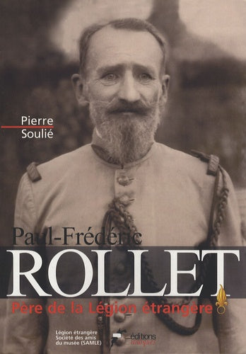 Paul-Frédéric Rollet: Père de la Légion étrangère