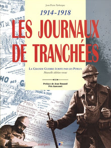Les journaux de tranchées 1914-1918