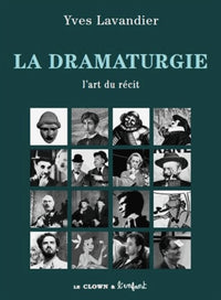 La dramaturgie: L'art du récit