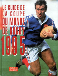 Le guide de la coupe du monde de rugby 1995