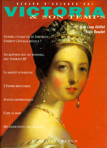Victoria et son temps