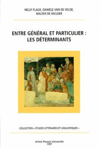Entre général et particulier les déterminants