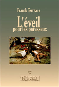 L'éveil pour les paresseux