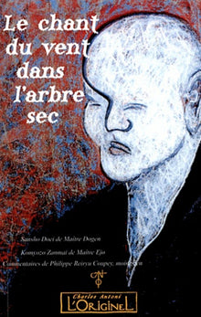 Chant du vent dans l'arbre sec : Sansho Doei et Komyozo Zanmai