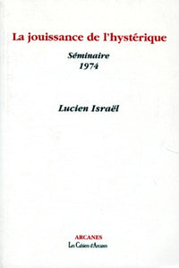 La jouissance de l'hystérique