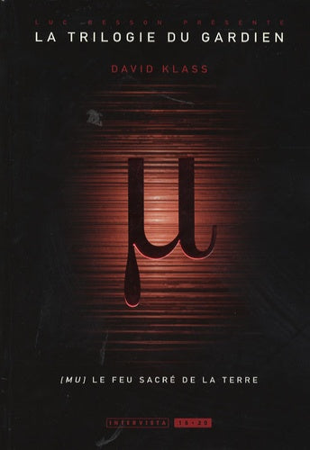 La trilogie du gardien T01: Mu le feu sacré de la terre
