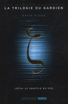 La trilogie du gardien T02: Zeta le souffle du ciel