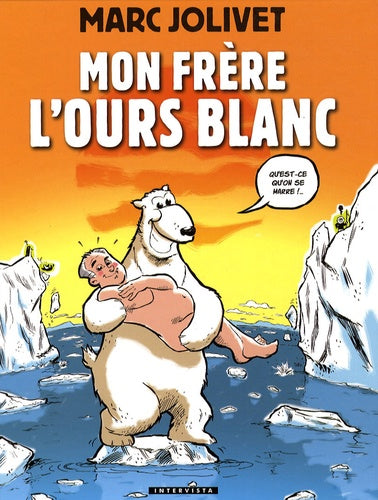 Mon frère l'ours blanc