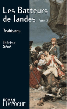 Le batteur de landes, tome 2 : Trahisons