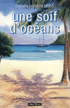 Une soif d'océans