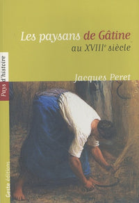 PAYSANS DE GATINE AU XVIIIEME SIECLE