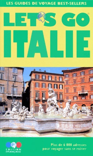 Italie: Guide pratique de voyage