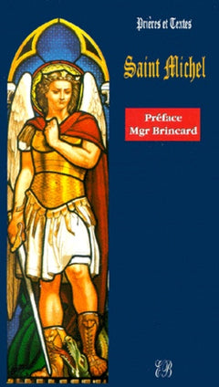 Saint Michel. Qui Est Comme Dieu ?