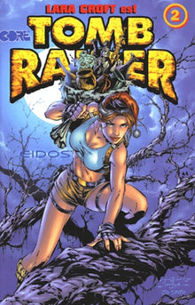 Tomb raider, tome 2 :
