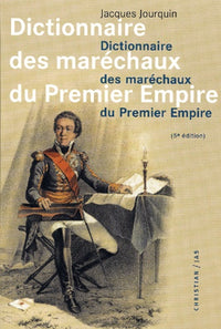 Dictionnaire des maréchaux du Premier Empire