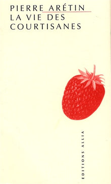 La Vie des courtisanes