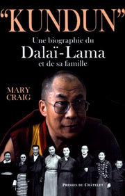 Kundun. Une Biographie Du Dalai-Lama Et De Sa Famille