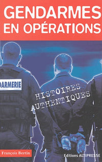 Gendarmes en opérations