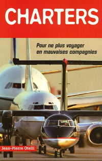 Charters- Pour ne plus voyager en mauvaises compagnies