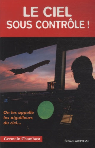 Le ciel sous contrôle !