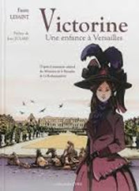 Victorine - une enfance à Versailles