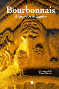 Bourbonnais de pierre et de lumière