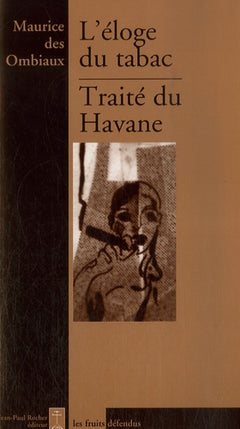 L'éloge du tabac: Traité du havane