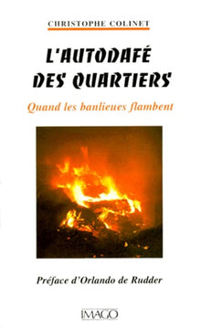 L'autodafé des quartiers