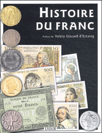 Histoire du franc. 1360-2002