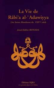 La vie de Râbi'a alAdawiyya