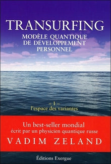 Transurfing - tome 1 L'espace des variantes