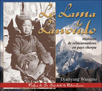 Le Lama de Lawoudo : Histoires de réincarnations en pays sherpa