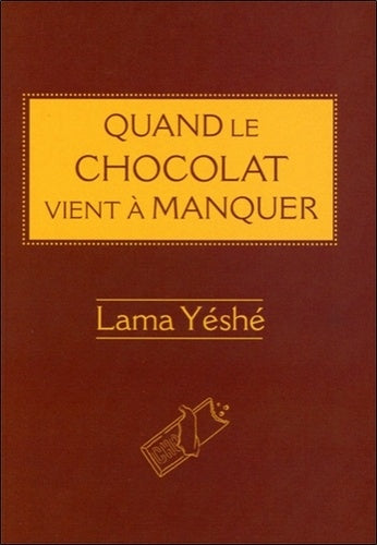Quand le chocolat vient à manquer