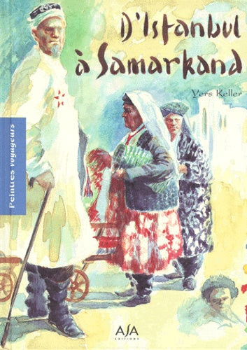 D'Istanbul à Samarkand