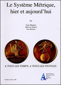 Le Système Métrique, hier et aujourd'hui